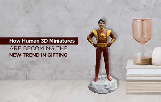 How Human 3D Miniatures Are Becoming the New Trend in Gifting
