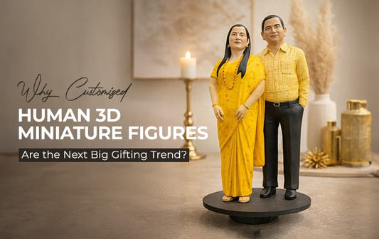Why Customized Human 3D Miniature Figures Are the Next Big Gifting Trend?