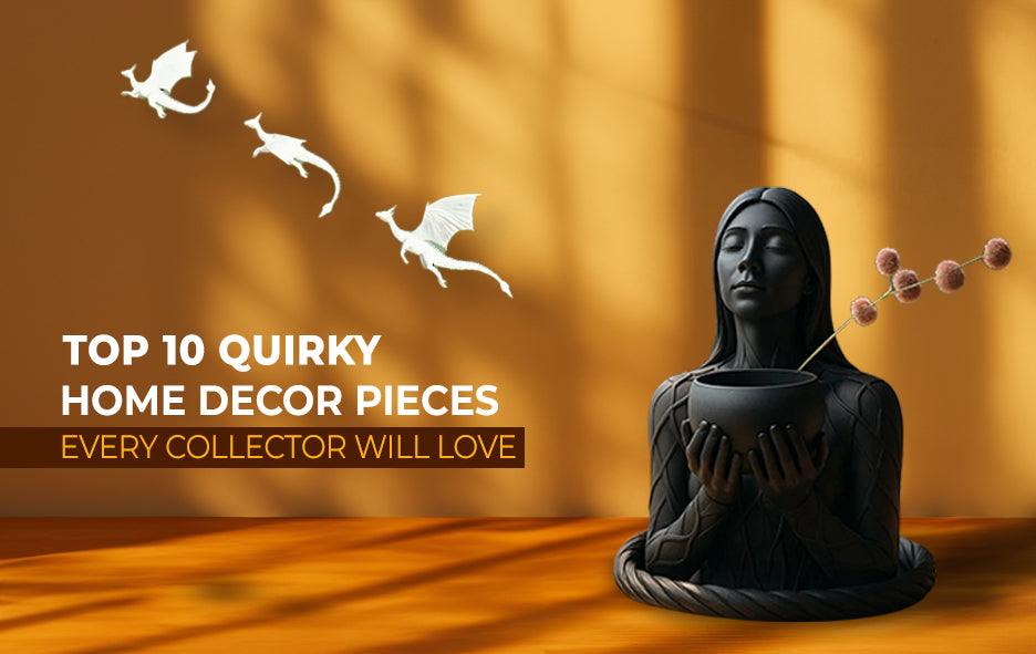 Top 10 Quirky Home Decor Pieces Every Collector Will Love