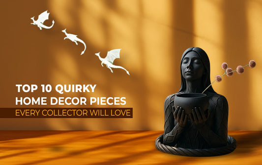Top 10 Quirky Home Decor Pieces Every Collector Will Love