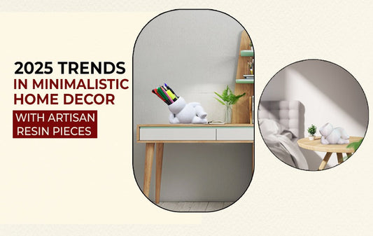 2025 Trends in Minimalistic Home Decor with Artisan Resin Pieces